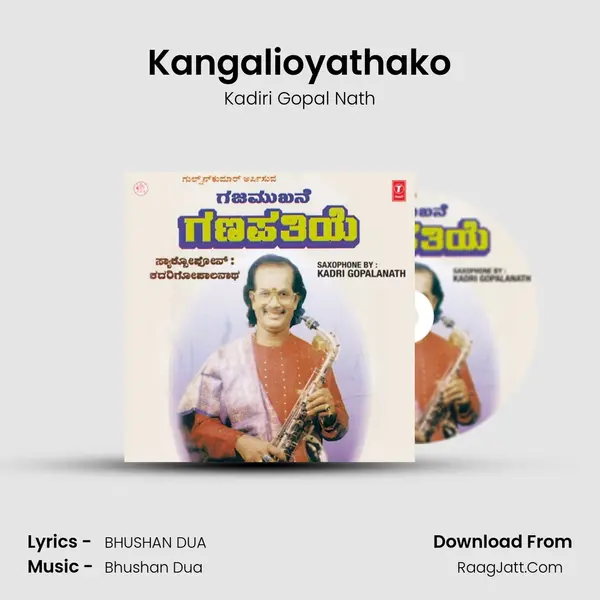 Kangalioyathako MP3 Song by Kadiri Gopal Nath Cover