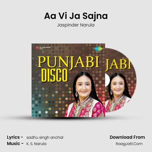 Aa Vi Ja Sajna MP3 Song by Jaspinder Narula Cover
