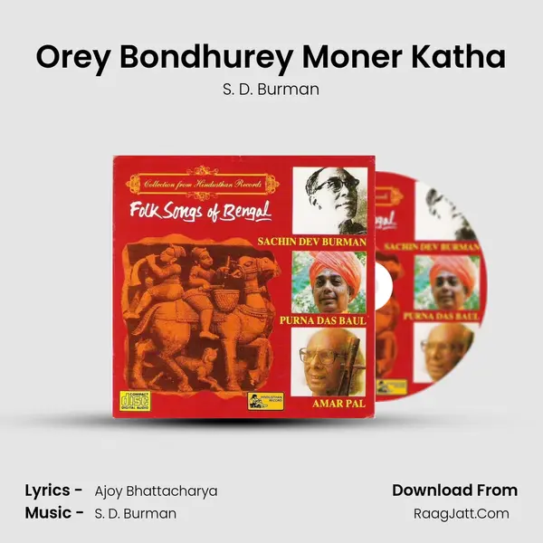 Orey Bondhurey Moner Katha MP3 Song by S. D. Burman Cover