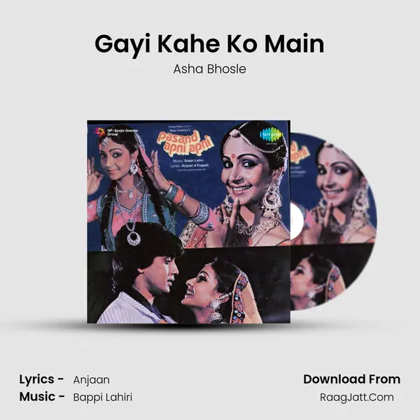Gayi Kahe Ko Main MP3 Song by Asha Bhosle Cover