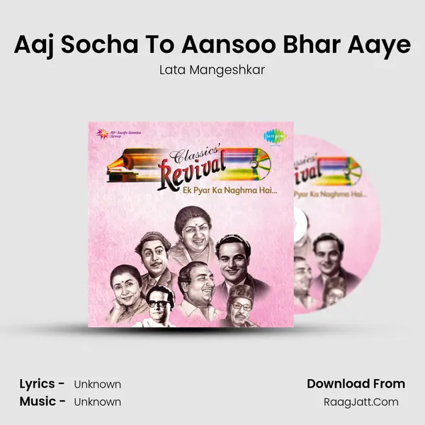 Aaj Socha To Aansoo Bhar Aaye MP3 Song by Lata Mangeshkar Cover