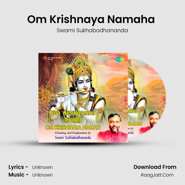 Om Krishnaya Namaha (Part - 3) MP3 Song by Swami Sukhabodhananda Cover