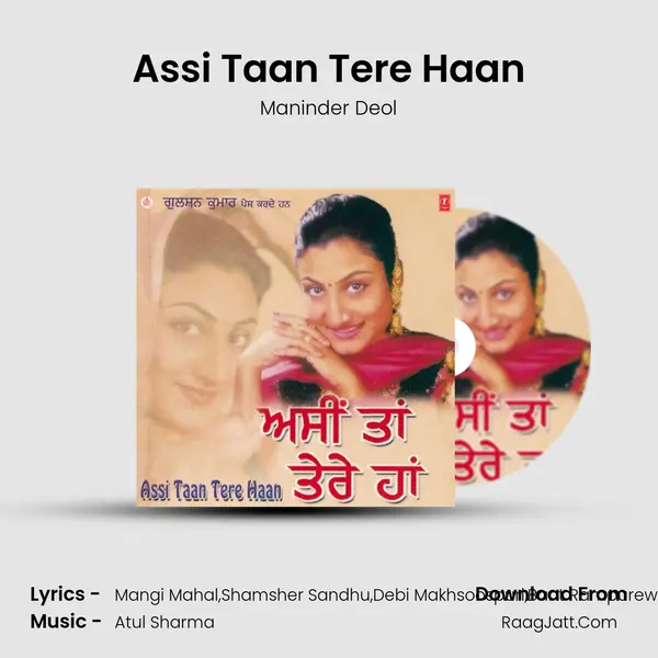 Assi Taan Tere Haan MP3 Song by Maninder Deol Cover