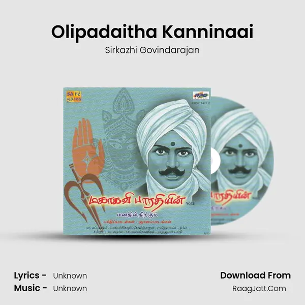 Olipadaitha Kanninaai MP3 Song by Sirkazhi Govindarajan Cover
