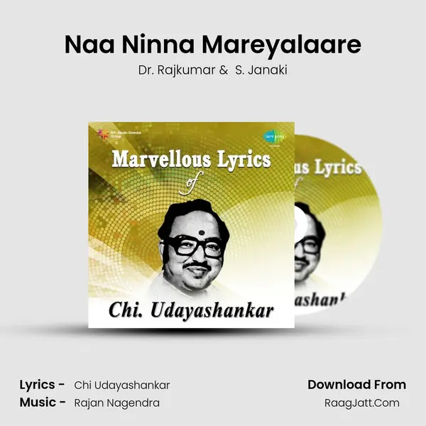 Naa Ninna Mareyalaare MP3 Song by Dr. Rajkumar Cover