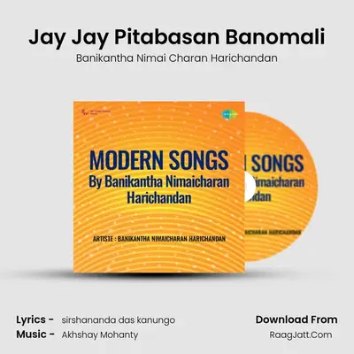 Modern Songs By Banikantha Nimaicharan Harichandan - Banikantha Nimai Charan Harichandan