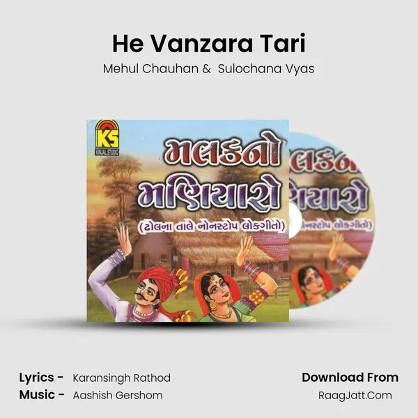 He Vanzara Tari MP3 Song by Mehul Chauhan Cover