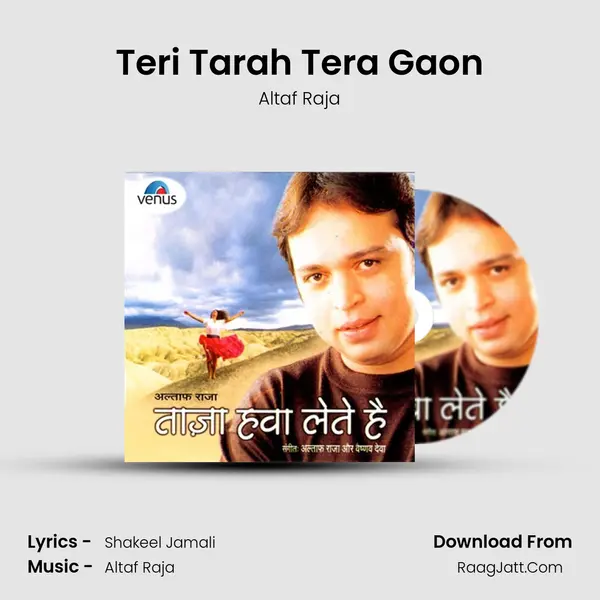 Teri Tarah Tera Gaon mp3 song