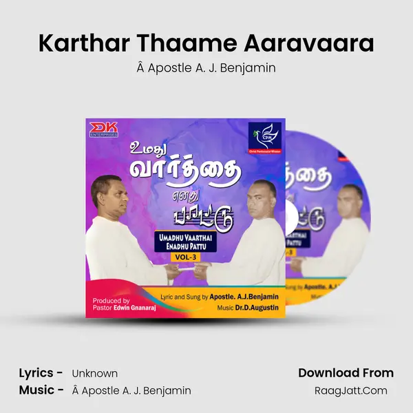 Karthar Thaame Aaravaara MP3 Song by Â Apostle A. J. Benjamin Cover