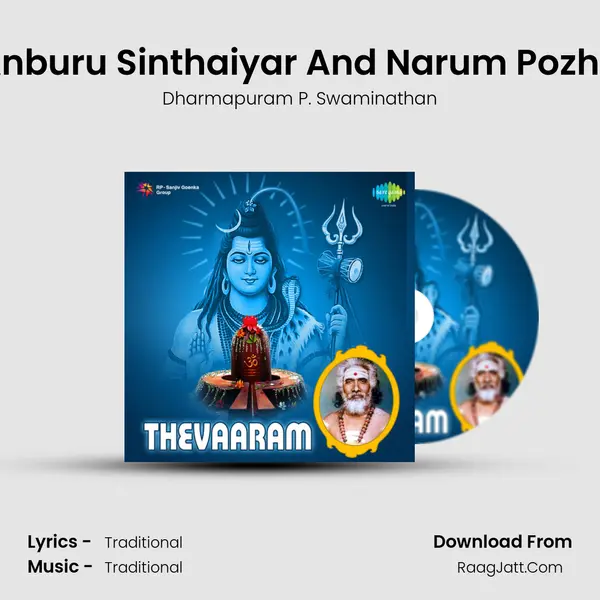 Anburu Sinthaiyar And Narum Pozhir MP3 Song by Dharmapuram P. Swaminathan Cover