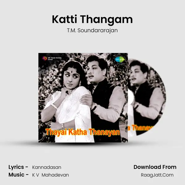 Katti Thangam MP3 Song by T.M. Soundararajan Cover