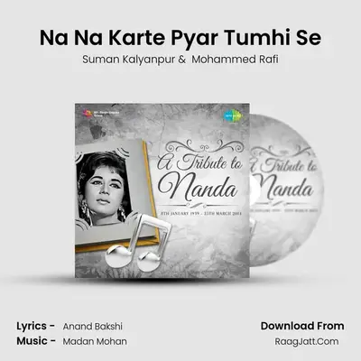 Na Na Karte Pyar Tumhi Se MP3 Song by Suman Kalyanpur Cover