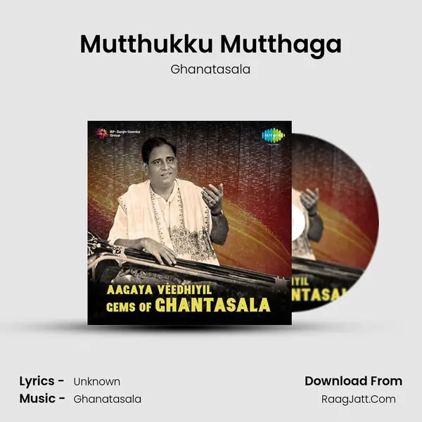 Mutthukku Mutthaga MP3 Song by Ghanatasala Cover