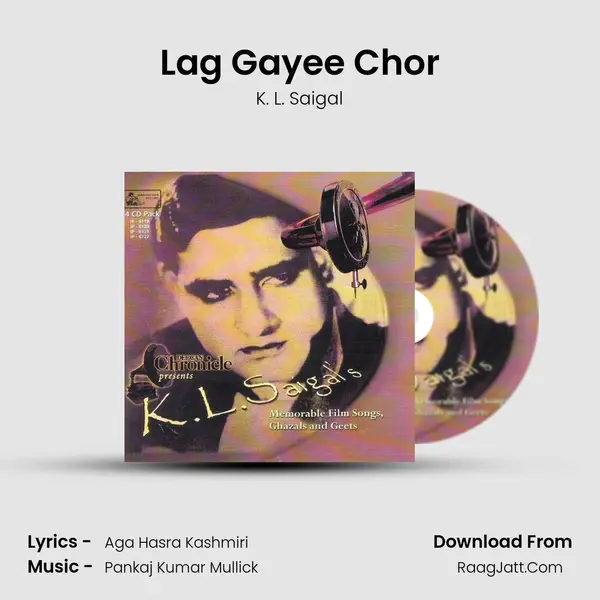 Lag Gayee Chor MP3 Song by K. L. Saigal Cover