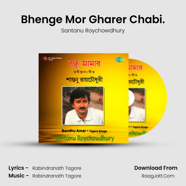Bhenge Mor Gharer Chabi. MP3 Song by Santanu Roychowdhury Cover