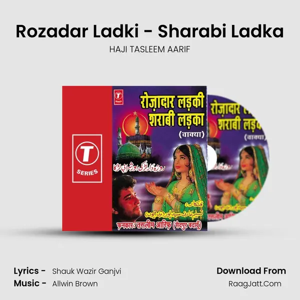 Rozadar Ladki - Sharabi Ladka MP3 Song by HAJI TASLEEM AARIF Cover