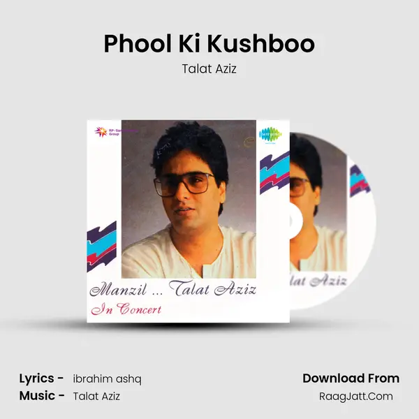 Phool Ki Kushboo MP3 Song by Talat Aziz Cover