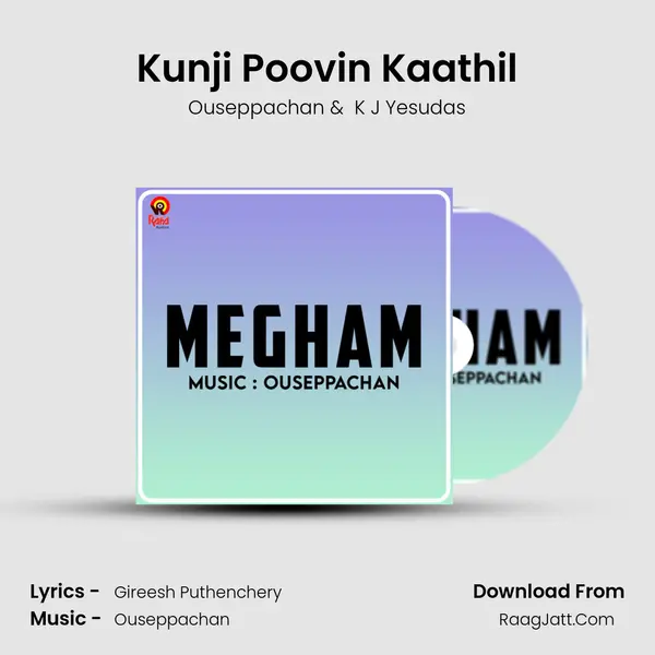 Kunji Poovin Kaathil MP3 Song by Ouseppachan Cover