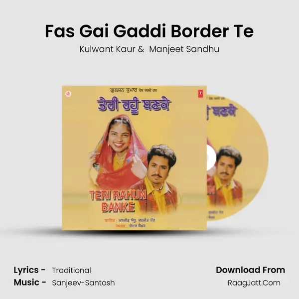 Fas Gai Gaddi Border Te MP3 Song by Kulwant Kaur Cover