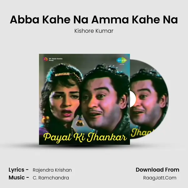 Abba Kahe Na Amma Kahe Na MP3 Song by Kishore Kumar Cover