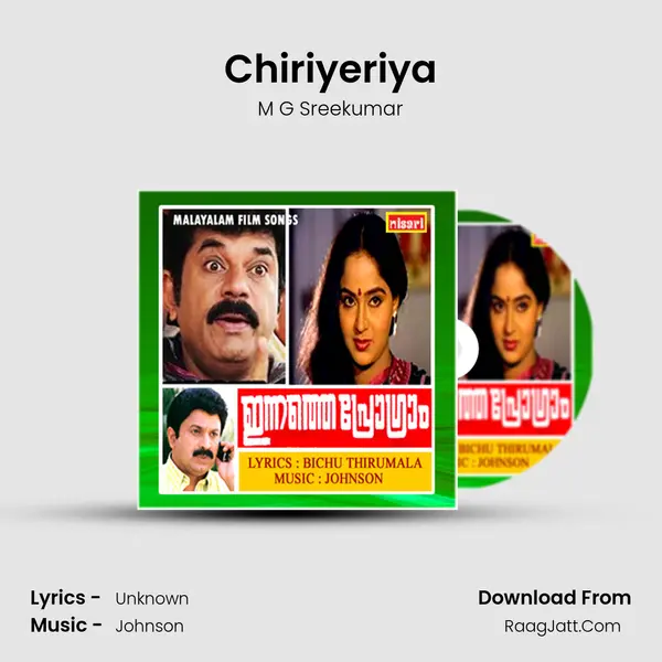 Chiriyeriya MP3 Song by M G Sreekumar Cover