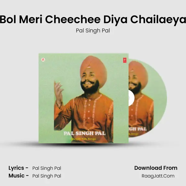 Bol Meri Cheechee Diya Chailaeya MP3 Song by Pal Singh Pal Cover