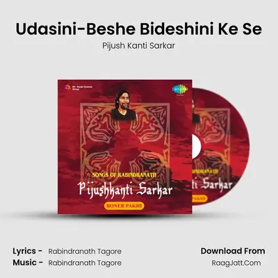 Udasini-Beshe Bideshini Ke Se MP3 Song by Pijush Kanti Sarkar Cover