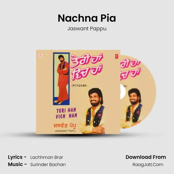 Nachna Pia MP3 Song by Jaswant Pappu Cover