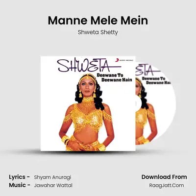 Manne Mele Mein MP3 Song by Shweta Shetty Cover