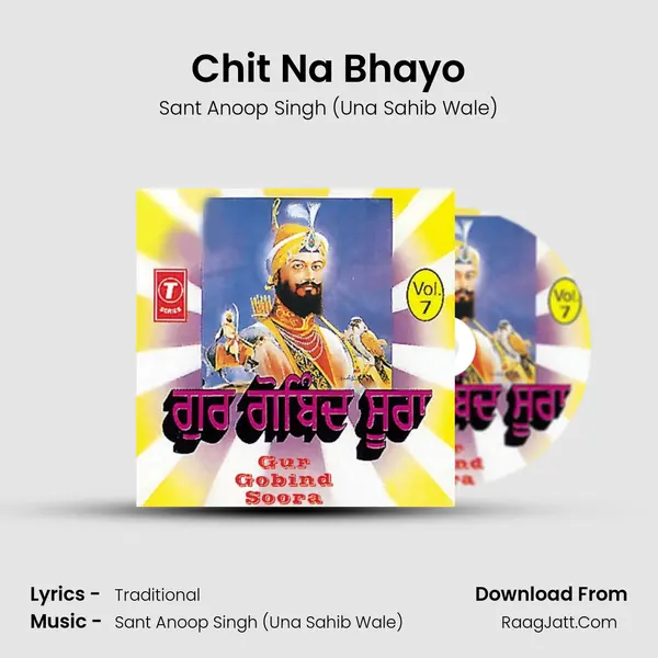Chit Na Bhayo MP3 Song by Sant Anoop Singh (Una Sahib Wale) Cover