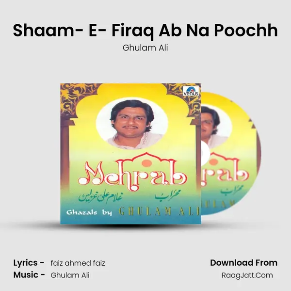 Shaam- E- Firaq Ab Na Poochh MP3 Song by Ghulam Ali Cover