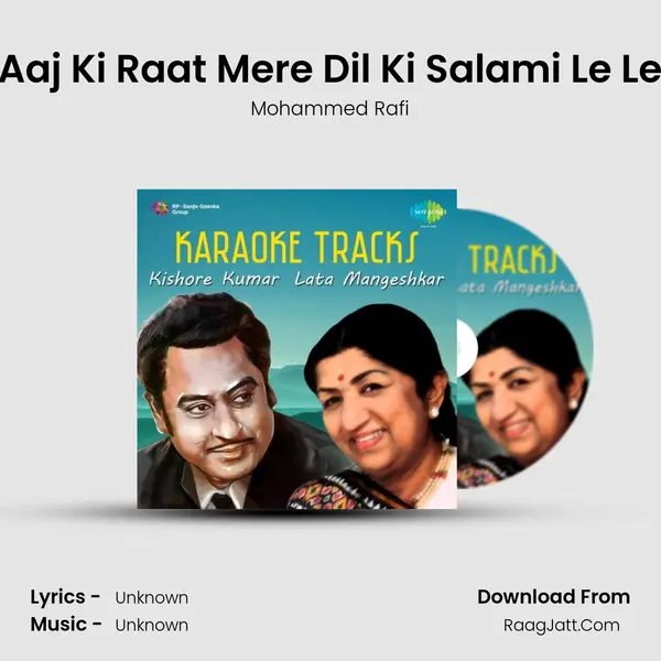 Aaj Ki Raat Mere Dil Ki Salami Le Le MP3 Song by Mohammed Rafi Cover