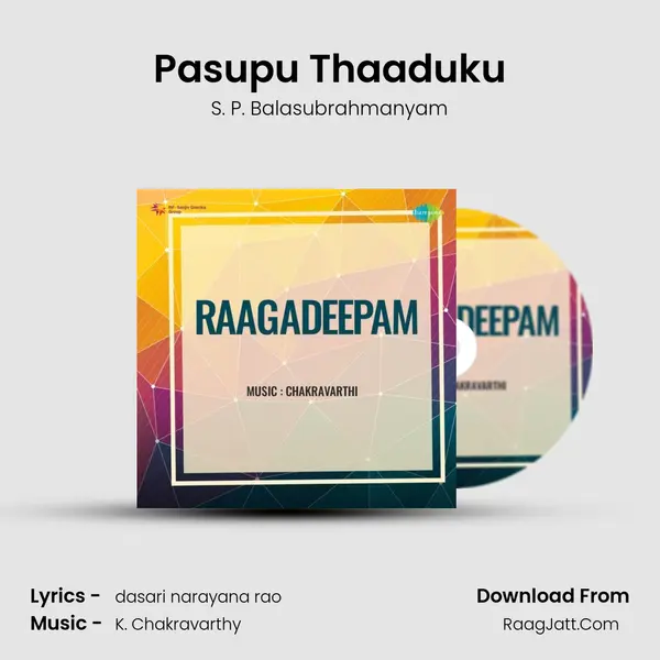 Pasupu Thaaduku MP3 Song by S. P. Balasubrahmanyam Cover