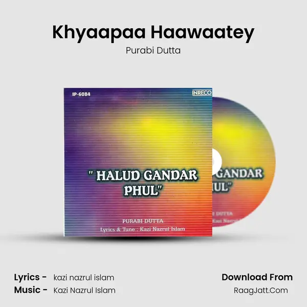 Khyaapaa Haawaatey MP3 Song by Purabi Dutta Cover