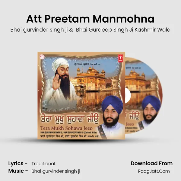 Att Preetam Manmohna MP3 Song by Bhai gurvinder singh ji Cover