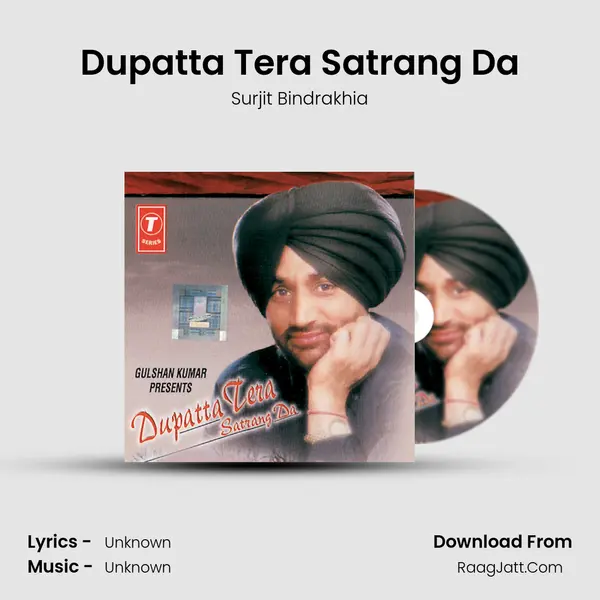 Dupatta Tera Satrang Da MP3 Song by Surjit Bindrakhia Cover
