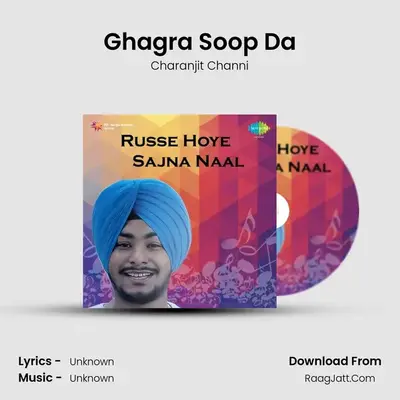 Ghagra Soop Da MP3 Song by Charanjit Channi Cover