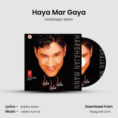 Haya Mar Gaya MP3 Song by Harbhajan Mann Cover