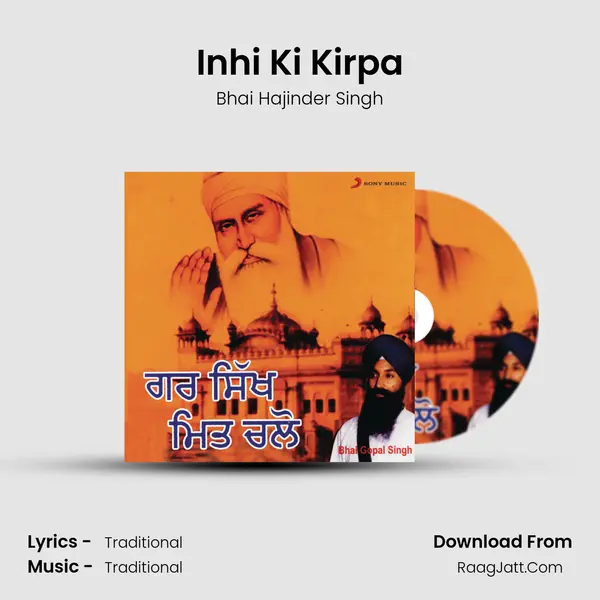 Inhi Ki Kirpa MP3 Song by Bhai Hajinder Singh Cover