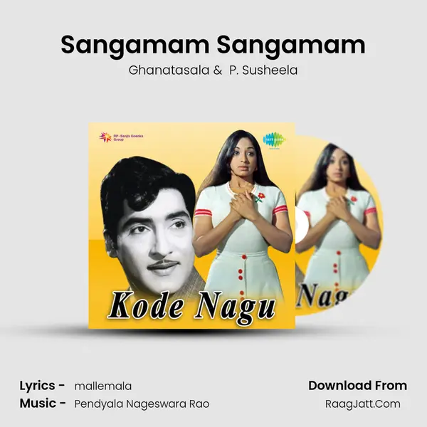 Sangamam Sangamam MP3 Song by Ghanatasala Cover