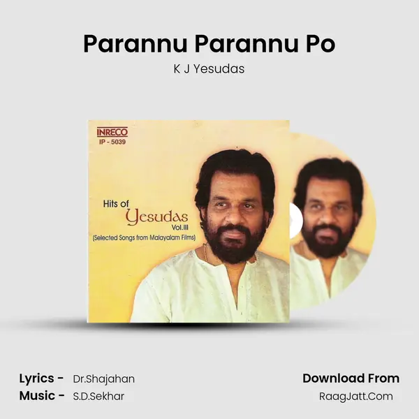 Parannu Parannu Po MP3 Song by K J Yesudas Cover