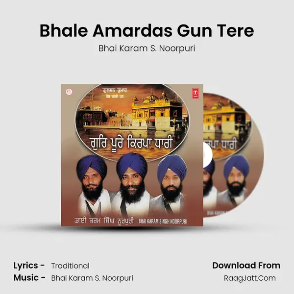 Bhale Amardas Gun Tere MP3 Song by Bhai Karam S. Noorpuri Cover