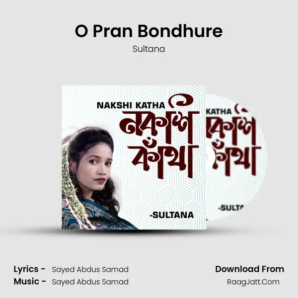 O Pran Bondhure MP3 Song by Sultana Cover