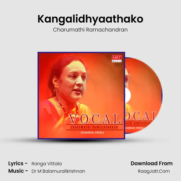 Kangalidhyaathako MP3 Song by Charumathi Ramachandran Cover