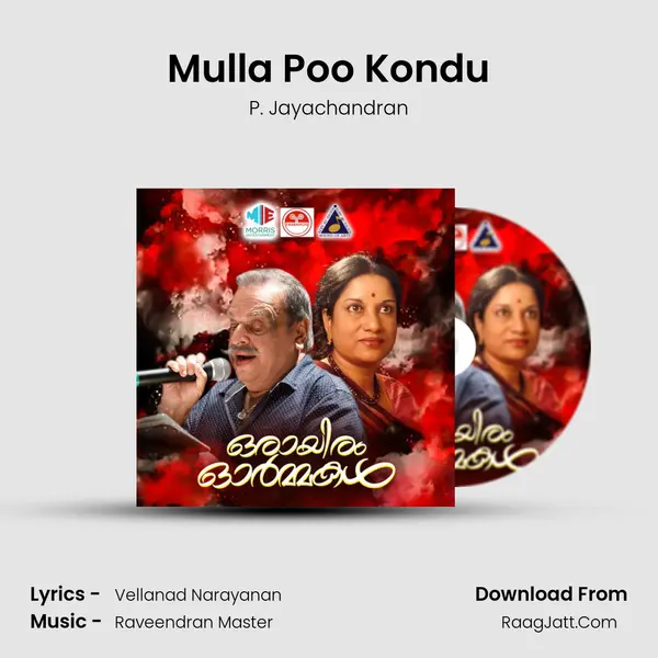 Mulla Poo Kondu MP3 Song by P. Jayachandran Cover