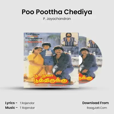Poo Poottha Chediya MP3 Song by P. Jayachandran Cover