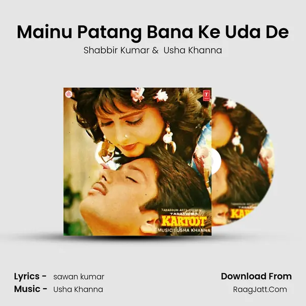 Mainu Patang Bana Ke Uda De MP3 Song by Shabbir Kumar Cover