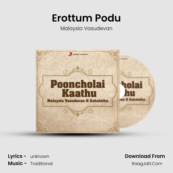 Erottum Podu MP3 Song by Malaysia Vasudevan Cover