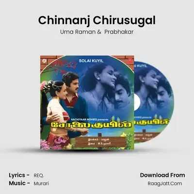 Chinnanj Chirusugal MP3 Song by Uma Raman Cover
