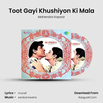 Toot Gayi Khushiyon Ki Mala MP3 Song by Mahendra Kapoor Cover